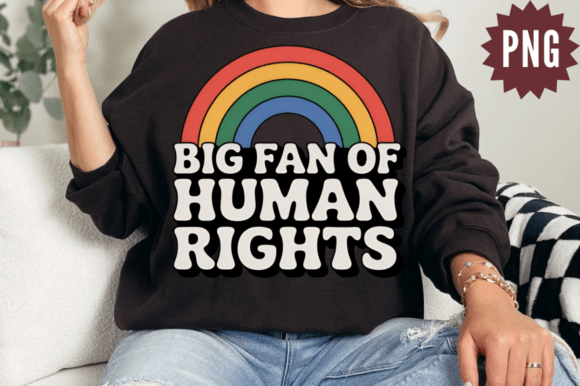 Download Big Fan of Human Rights Sublimation Desi - Human Collection